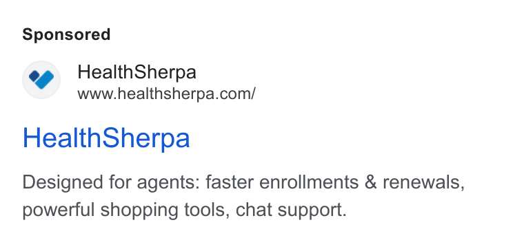 HealthSherpa ad on Google Ads: Health Sherpa Designed for agents: faster enrollments & renewals, powerful shopping tools, chat support.