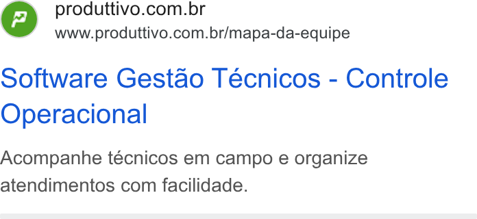 Produttivo ad on Google Ads: www.produttivo.com.br/mapa-da-equipe Software Gestao Técnicos - Controle Operacional Acompanhe tecnicos em campo e organize atendimentos com facilidade.