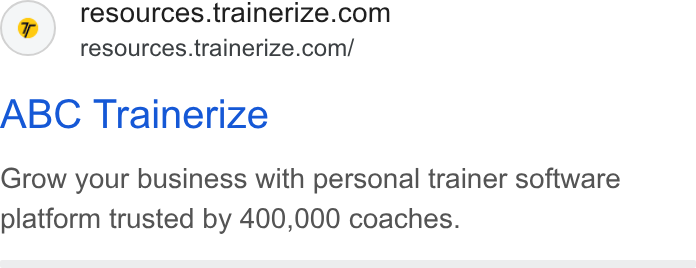 Trainerize ad on Google Ads: resources.trainerize.com/ ABC Trainerize Grow your business with personal trainer software platform trusted by 400,000 coaches.