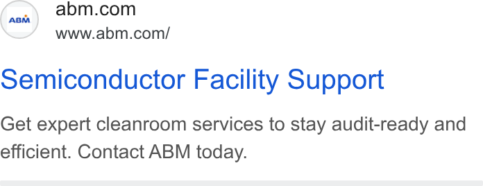 ABM Industries ad on Google Ads: www.abm.com/ semiconductor Facility Support Get expert cleanroom services to stay audit-ready and efficient. Contact ABM today.