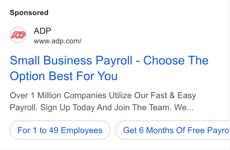 ADP ad on Google Ads: Small Business Payroll - Choose The Option Best For You Over 1 Million Companies Utilize Our Fast & Easy Payroll. Sign Up Today And Join The Team. We... For 1 to 49 Employees Get 6 Months Of Free Payro