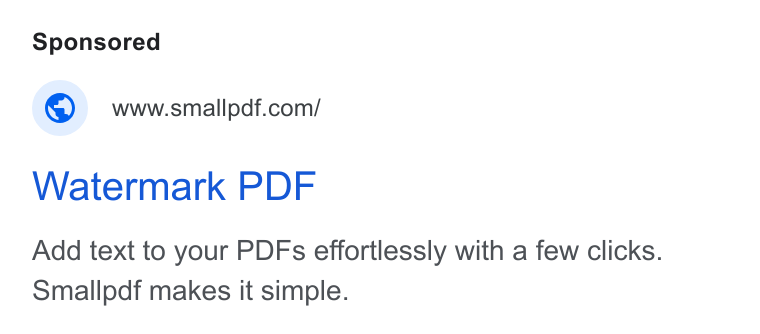 Smallpdf ad on Google Ads: Watermark PDF Add text to your PDFs effortlessly with a few clicks. Smallpdf makes it simple.