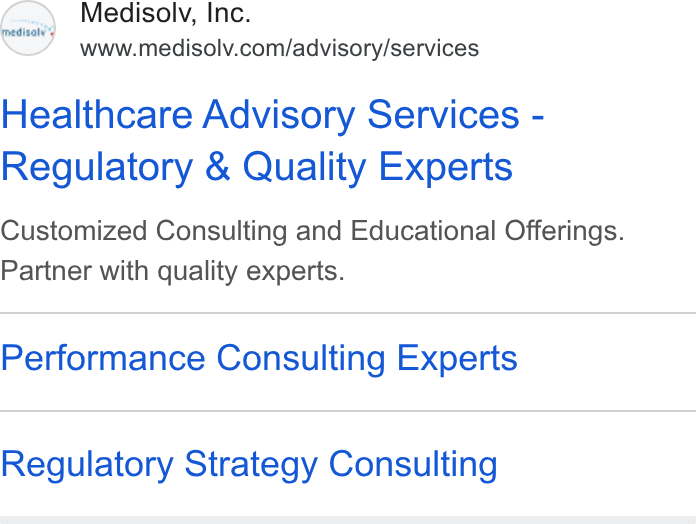 Medisolv ad on Google Ads: Healthcare Advisory Services - Regulatory & Quality Experts Customized Consulting and Educational Offerings. Partner with quality experts. Performance Consulting Experts Regulatory Strategy Consulting