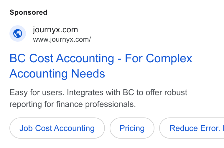 Journyx ad on Google Ads: www.journyx.com/ BC Cost Accounting - For Complex Accounting Needs Easy for users. Integrates with BC to offer robust reporting for finance professionals. Job Cost Accounting { Reduce Error. |