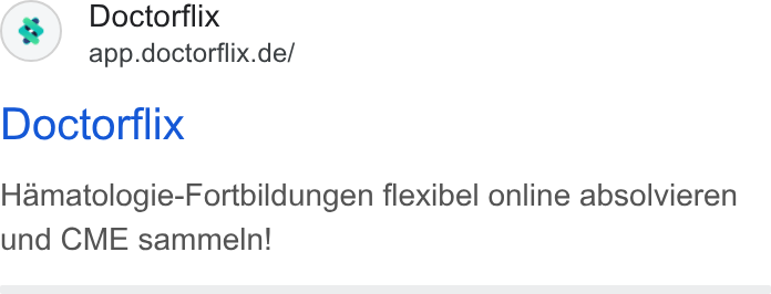 Doctorflix ad on Google Ads: Doctorflix Hamatologie-Fortbildungen flexibel online absolvieren und CME sammeln!