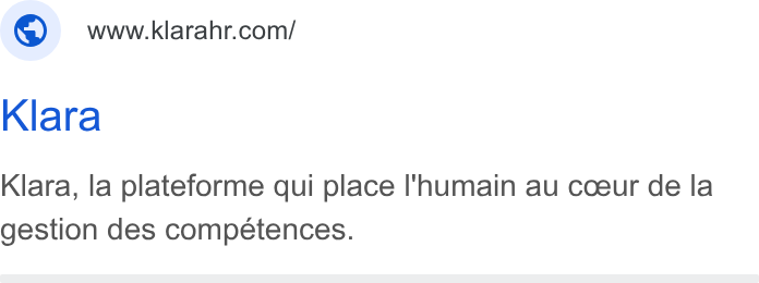Klara ad on Google Ads: Klara Klara, la plateforme qui place I'humain au coeur de la gestion des competences.