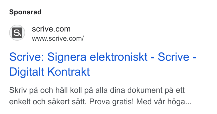 Scrive ad on Google Ads: www.scrive.com/ Scrive: Signera elektroniskt - Scrive - Digitalt Kontrakt Skriv pa och hall koll pa alla dina dokument pa ett enkelt och sakert satt. Prova gratis! Med var hdga...