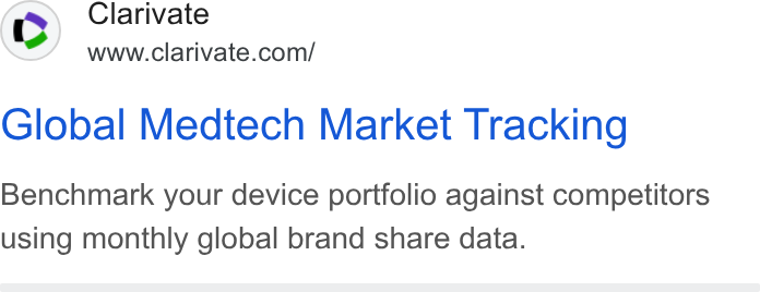 Clarivate ad on Google Ads: Global Medtech Market Tracking Benchmark your device portfolio against competitors using monthly global brand share data.