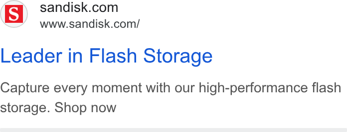 SanDisk ad on Google Ads: www.sandisk.com/ Leader in Flash Storage Capture every moment with our high-performance flash storage. Shop now