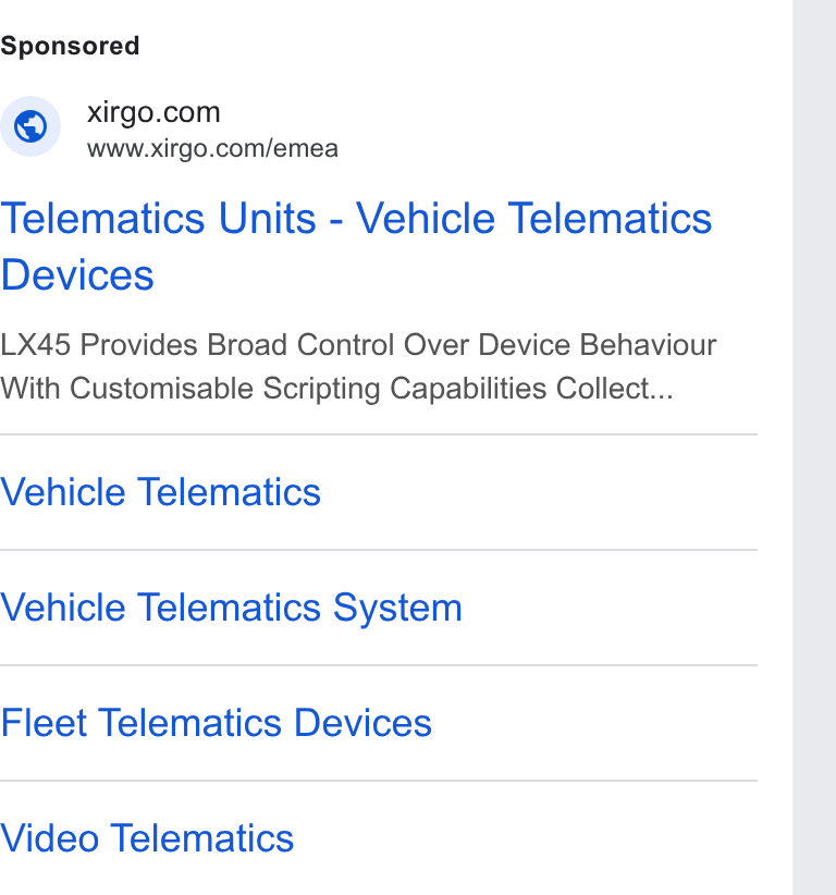 Xirgo Technologies ad on Google Ads: Www.xirgo.com/emea Telematics Units - Vehicle Telematics Devices LX45 Provides Broad Control Over Device Behaviour With Customisable Scripting Capabilities Collect... Vehicle Telematics Vehicle Telematics System Fleet Telematics Devices Video Telematics