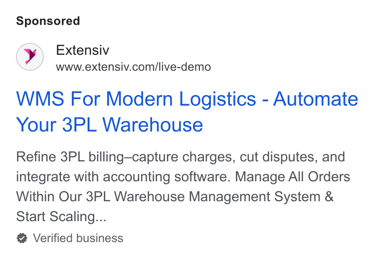 Extensiv ad on Google Ads: WMS For Modern Logistics - Automate Your 3PL Warehouse Refine 3PL billing—capture charges, cut disputes, and integrate with accounting software. Manage All Orders Within Our 3PL Warehouse Management System & Start Scaling... Verified business