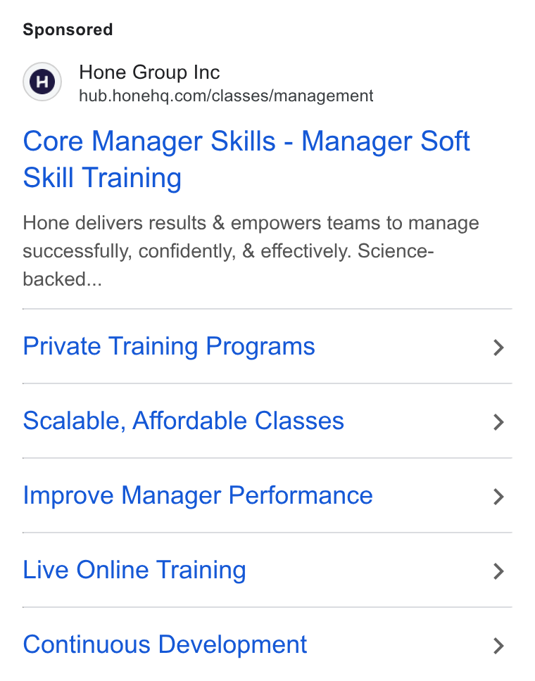 Hone ad on Google Ads: Core Manager Skills - Manager Soft Skill Training Hone delivers results & empowers teams to manage successfully, confidently, & effectively. Science- backed... Private Training Programs Scalable, Affordable Classes Improve Manager Performance Live Online Training Continuous Development