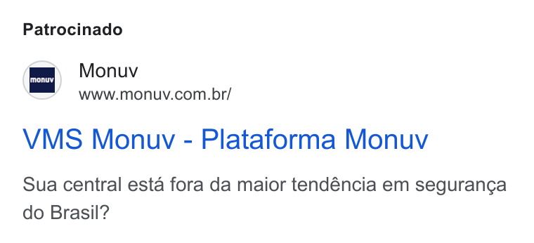 Monuv ad on Google Ads: Patrocinado VMS Monuv - Plataforma Monuv Sua central esta fora da maior tendéncia em seguranga do Brasil?