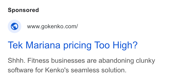 Kenko AI ad on Google Ads: Tek Mariana pricing Too High? Shhh. Fitness businesses are abandoning clunky software for Kenko's seamless solution.
