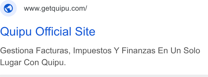 Quipu ad on Google Ads: Quipu Official Site Gestiona Facturas, Impuestos Y Finanzas En Un Solo Lugar Con Quipu.