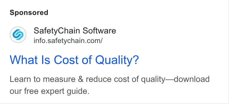 SafetyChain Software ad on Google Ads: What Is Cost of Quality? Learn to measure & reduce cost of quality—download our free expert guide.