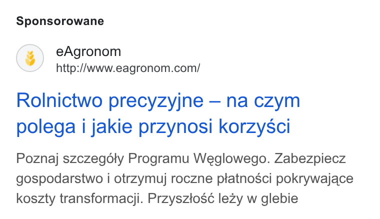 eAgronom ad on Google Ads: Sponsorowane Rolnictwo precyzyjne — na czym polega i jakie przynosi korzysci Poznaj szczegdoty Programu Weglowego. Zabezpiecz gospodarstwo i otrzymuj roczne ptatnosci pokrywajace koszty transformacji. Przysztosé lezy w glebie