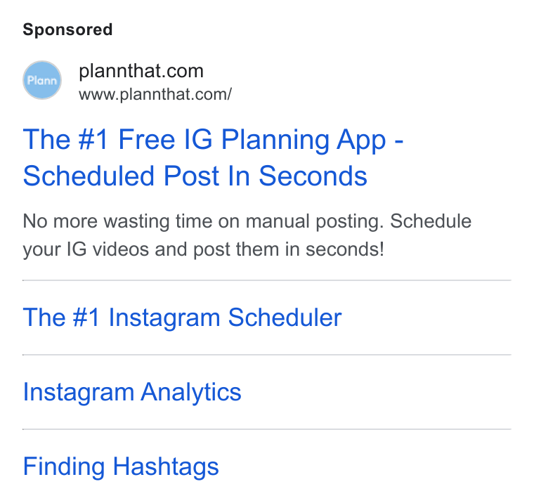 Plann ad on Google Ads: www.plannthat.com/ The #1 Free IG Planning App - Scheduled Post In Seconds No more wasting time on manual posting. Schedule your IG videos and post them in seconds! The #1 Instagram Scheduler Instagram Analytics Finding Hashtags