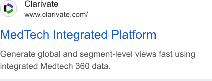 Clarivate ad on Google Ads: Med Tech Integrated Platform Generate global and segment-level views fast using integrated Medtech 360 data.