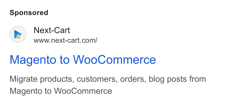 Next-Cart ad on Google Ads: Magento to Woo Commerce Migrate products, customers, orders, blog posts from Magento to Woo Commerce