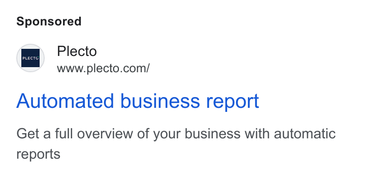 Plecto ad on Google Ads: Automated business report Get a full overview of your business with automatic reports