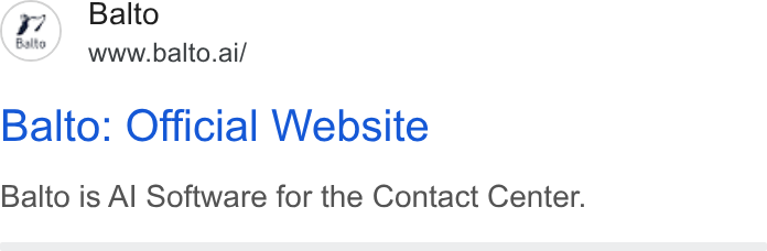 Balto ad on Google Ads: Balto www.balto.ai/ Balto: Official Website Balto is Al Software for the Contact Center.
