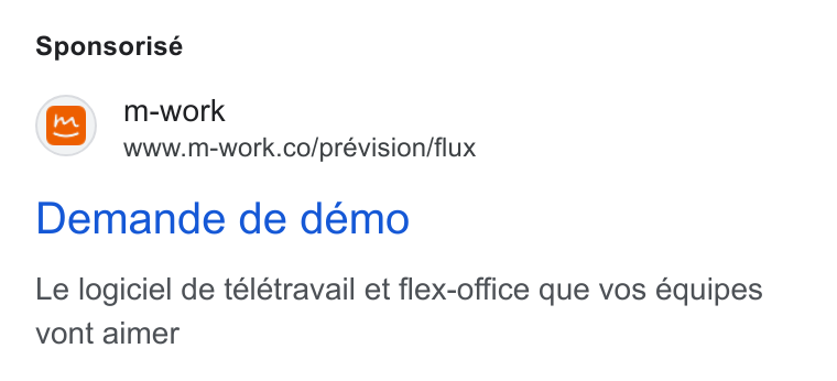m-work ad on Google Ads: Sponsorisé (em m-work Demande de demo Le logiciel de télétravail et flex-office que vos équipes vont aimer