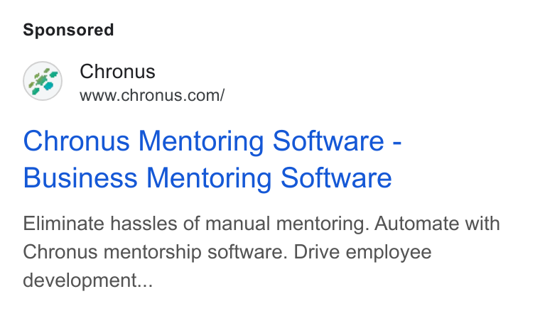 Chronus ad on Google Ads: Chronus Mentoring Software - Business Mentoring Software Eliminate hassles of manual mentoring. Automate with Chronus mentorship software. Drive employee development...