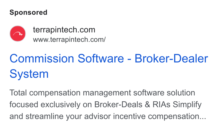 Terrapin Technologies ad on Google Ads: www.terrapintech.com/ Commission Software - Broker-Dealer system Total compensation management software solution focused exclusively on Broker-Deals & RIAs Simplify and streamline your advisor incentive compensation...