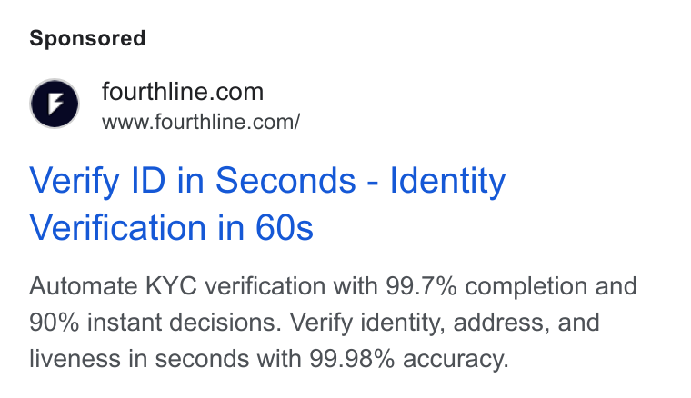 Fourthline ad on Google Ads: www.fourthline.com/ Verify ID in Seconds - Identity Verification in 60s Automate KYC verification with 99.7% completion and 90% instant decisions. Verify identity, address, and liveness in seconds with 99.98% accuracy.