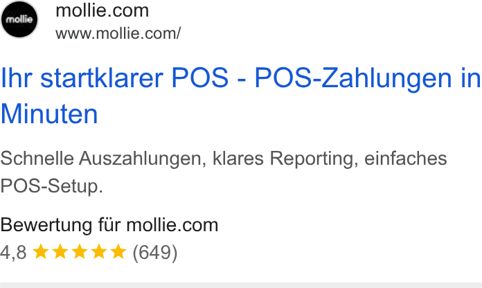 Mollie ad on Google Ads: www.mollie.com/ Ihr startklarer POS - POS-Zahlungen in Minuten Schnelle Auszahlungen, klares Reporting, einfaches POS-Setup. Bewertung fir mollie.com 4,8 & kkk & (649)
