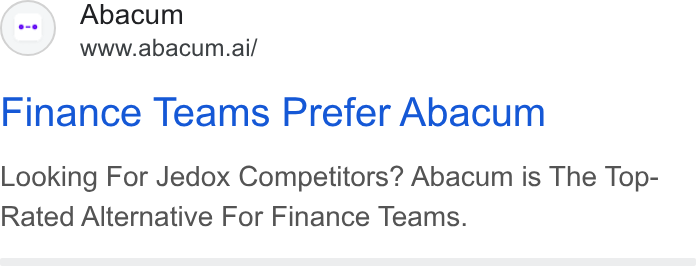 Abacum ad on Google Ads: Abacum www.abacum.ai/ Finance Teams Prefer Abacum Looking For Jedox Competitors? Abacum is The Top- Rated Alternative For Finance Teams.