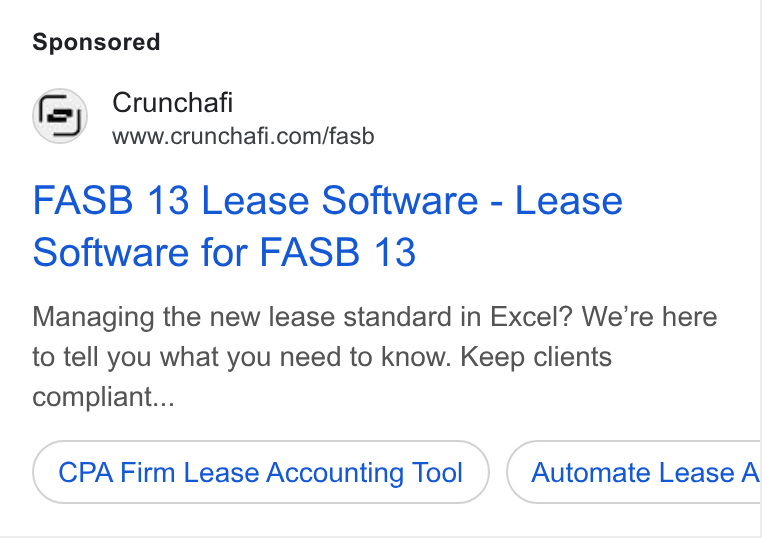 Crunchafi ad on Google Ads: FASB 13 Lease Software - Lease Software for FASB 13 Managing the new lease standard in Excel? We’re here to tell you what you need to know. Keep clients compliant... CPA Firm Lease Accounting Tool Automate Lease A
