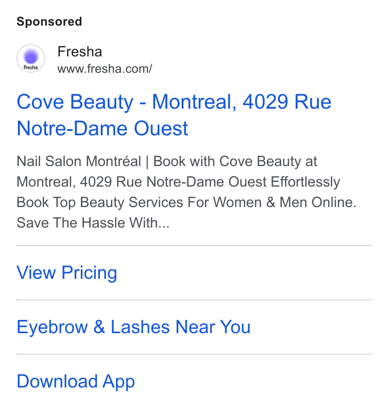 Fresha ad on Google Ads: Cove Beauty - Montreal, 4029 Rue Notre-Dame Ouest Nail Salon Montréal | Book with Cove Beauty at Montreal, 4029 Rue Notre-Dame Ouest Effortlessly Book Top Beauty Services For Women & Men Online. Save The Hassle With... View Pricing Eyebrow & Lashes Near You Download App