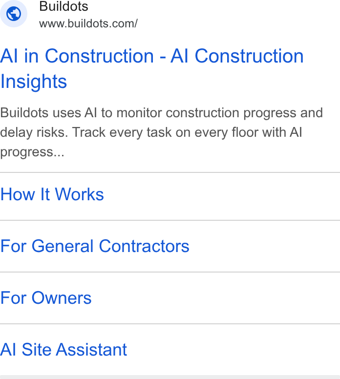 Buildots ad on Google Ads: Al in Construction - Al Construction Insights Buildots uses Al to monitor construction progress and delay risks. Track every task on every floor with Al progress... How It Works For General Contractors For Owners Al Site Assistant