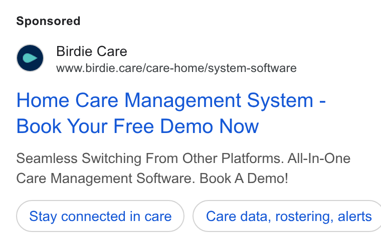 Birdie ad on Google Ads: Birdie Care www.birdie.care/care-home/system-software Home Care Management System - Book Your Free Demo Now Seamless Switching From Other Platforms. All-In-One Care Management Software. Book A Demo! Stay connected in care ( Care data, rostering, alerts