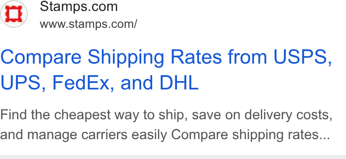 Stamps.com ad on Google Ads: www.stamps.com/ Compare Shipping Rates from USPS, UPS, Fed Ex, and DHL Find the cheapest way to ship, save on delivery costs, and manage carriers easily Compare shipping rates...