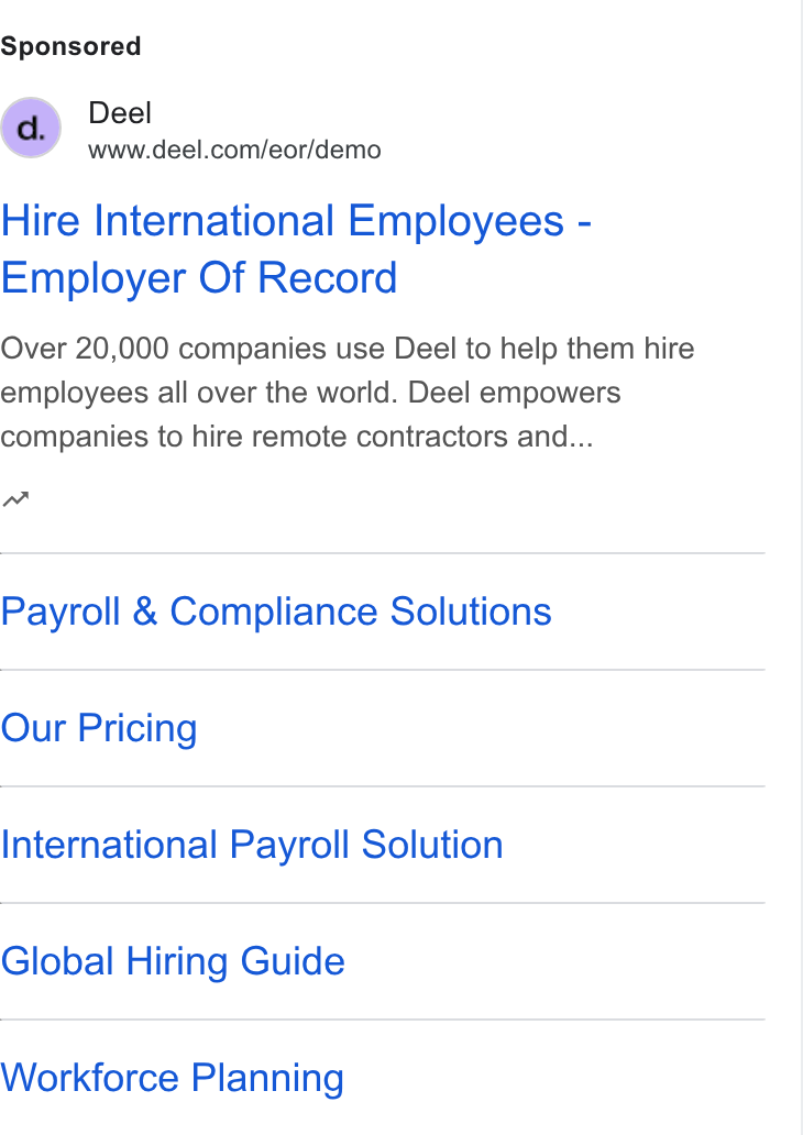 Deel ad on Google Ads: Hire International Employees - Employer Of Record Over 20,000 companies use Deel to help them hire employees all over the world. Deel empowers companies to hire remote contractors and... nw Payroll & Compliance Solutions Our Pricing International Payroll Solution Global Hiring Guide Workforce Planning