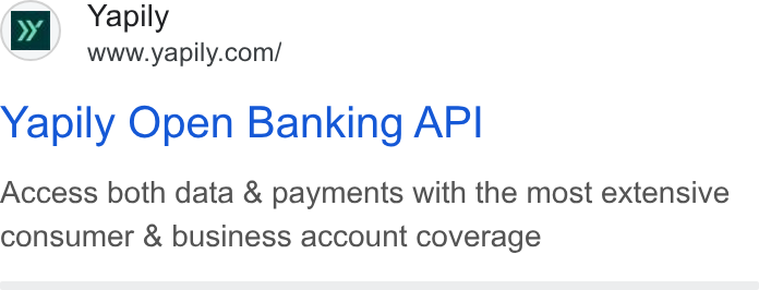 Yapily ad on Google Ads: Yapily Open Banking API Access both data & payments with the most extensive consumer & business account coverage