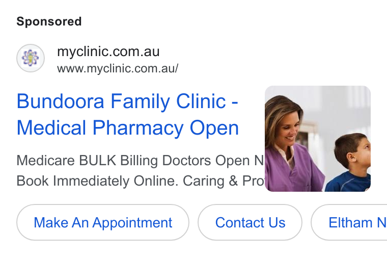 HotDoc ad on Google Ads: www.myclinic.com.au/ Bundoora Family Clinic - Medical Pharmacy Open Medicare BULK Billing Doctors Open N&* VA Book Immediately Online. Caring & Pro o N "e Make An Appointment Contact Us } ( Eltham N