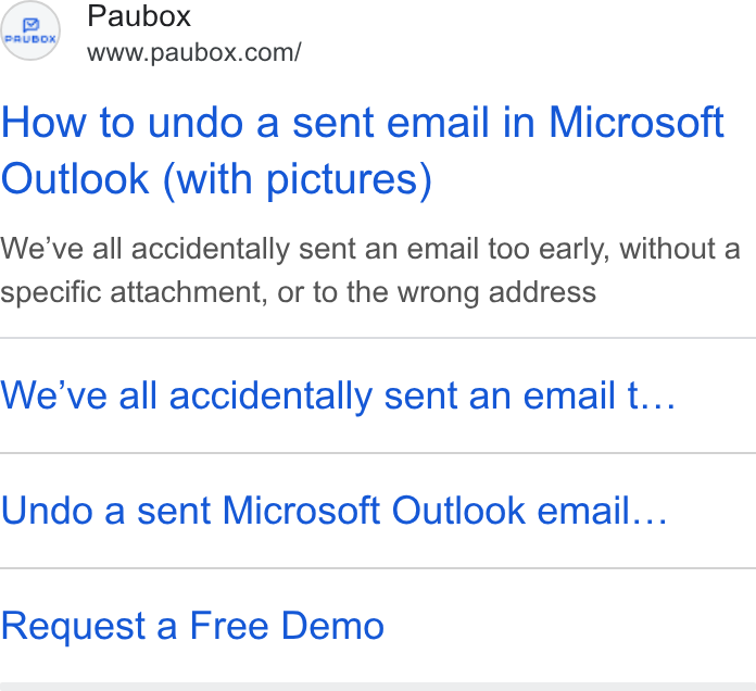 Paubox ad on Google Ads: How to undo a sent email in Microsoft Outlook (with pictures) We’ve all accidentally sent an email too early, without a specific attachment, or to the wrong address We've all accidentally sent an email t... Undo a sent Microsoft Outlook email... Request a Free Demo