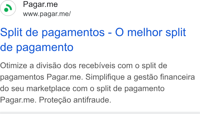Pagar.me ad on Google Ads: Pagar.me www.pagar.me/ Split de pagamentos - O melhor split de pagamento Otimize a divisao dos recebiveis com o split de pagamentos Pagar.me. Simplifique a gestao financeira do seu marketplace com o split de pagamento Pagar.me. Protegao antifraude.