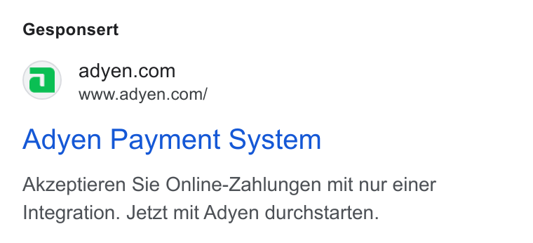 Adyen ad on Google Ads: Wwww.adyen.com/ Adyen Payment System Akzeptieren Sie Online-Zahlungen mit nur einer Integration. Jetzt mit Adyen durchstarten.