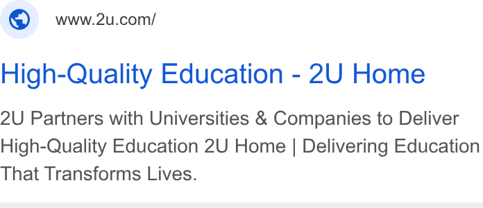 2U ad on Google Ads: High-Quality Education - 2U Home 2U Partners with Universities & Companies to Deliver High-Quality Education 2U Home | Delivering Education That Transforms Lives.