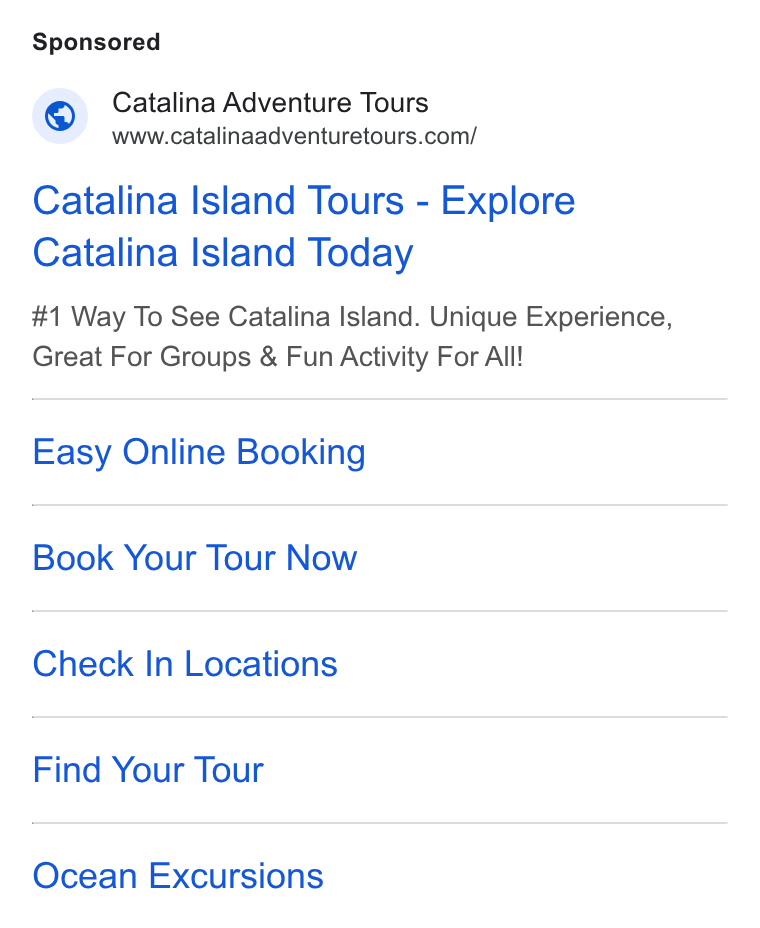FareHarbor ad on Google Ads: Catalina Island Tours - Explore Catalina Island Today #1 Way To See Catalina Island. Unique Experience, Great For Groups & Fun Activity For All! Easy Online Booking Book Your Tour Now Check In Locations Find Your Tour Ocean Excursions