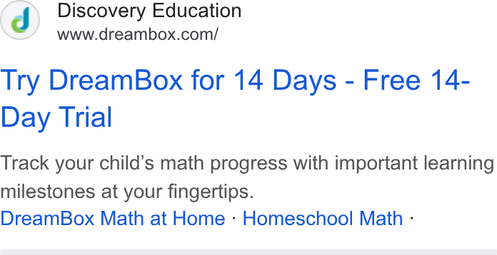 Discovery Education ad on Google Ads: Try Dream Box for 14 Days - Free 14- Day Trial Track your child’s math progress with important learning milestones at your fingertips. Dream Box Math at Home - Homeschool Math -