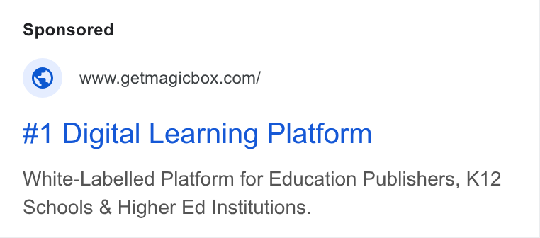 MagicBox ad on Google Ads: #1 Digital Learning Platform White-Labelled Platform for Education Publishers, K12 Schools & Higher Ed Institutions.