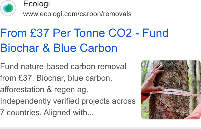 Ecologi ad on Google Ads: From £37 Per Tonne CO2 - Fund Biochar & Blue Carbon Fund nature-based carbon removal from £37. Biochar, blue carbon, afforestation & regen ag. Independently verified projects across | 7 countries. Aligned with...