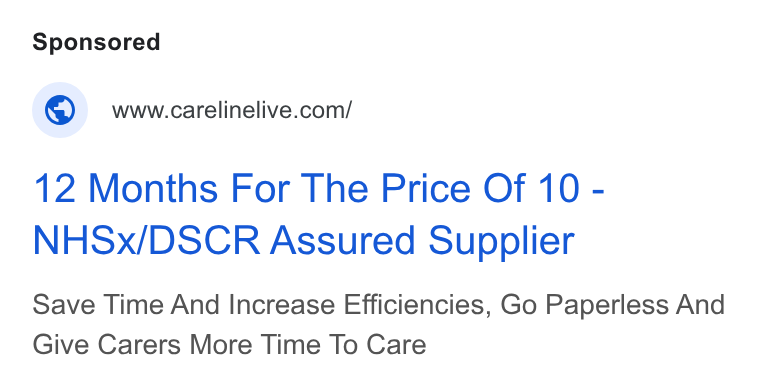 CareLineLive ad on Google Ads: 12 Months For The Price Of 10 - NHSx/DSCR Assured Supplier Save Time And Increase Efficiencies, Go Paperless And Give Carers More Time To Care