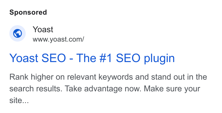 Yoast ad on Google Ads: Yoast SEO - The #1 SEO plugin Rank higher on relevant keywords and stand out in the search results. Take advantage now. Make sure your site...